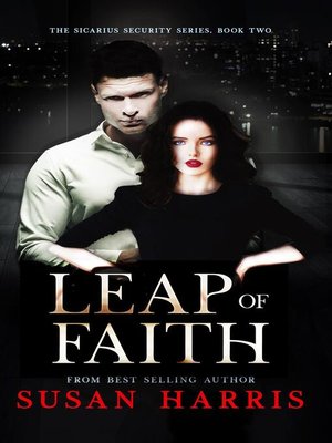 cover image of Leap of Faith (The Sicarius Security Series Book 2)